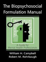 The Biopsychosocial Formulation Manual