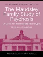 Maudsley Family Study of Psychosis