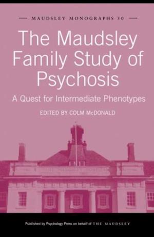 Maudsley Family Study of Psychosis