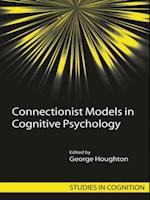 Connectionist Models in Cognitive Psychology