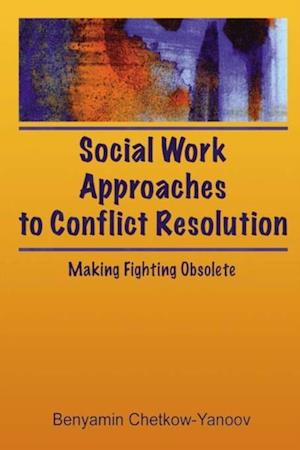 Social Work Approaches to Conflict Resolution