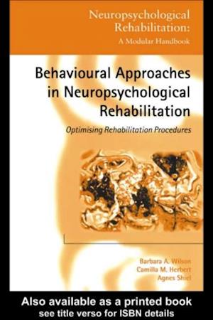 Behavioural Approaches in  Neuropsychological Rehabilitation