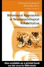 Behavioural Approaches in  Neuropsychological Rehabilitation