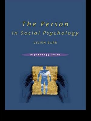 The Person in Social Psychology