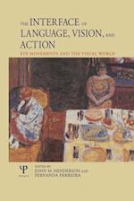 Interface of Language, Vision, and Action