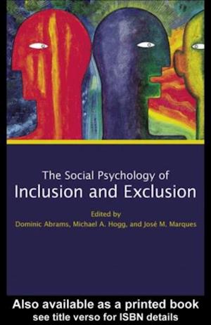 Social Psychology of Inclusion and Exclusion