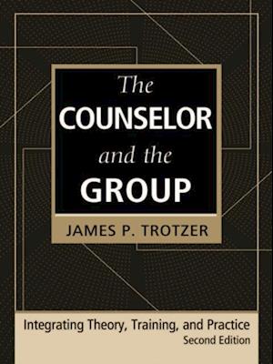 Counselor and the Group, fourth edition