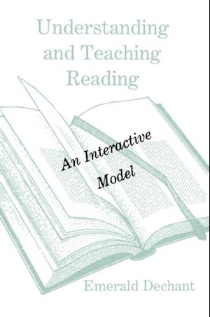 Understanding and Teaching Reading