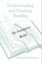 Understanding and Teaching Reading