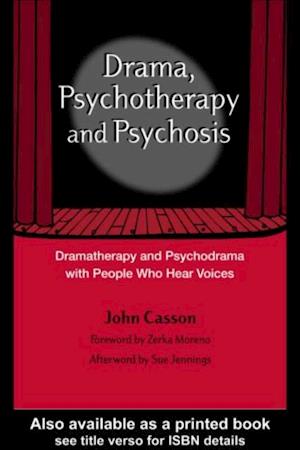 Drama, Psychotherapy and Psychosis