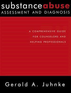 Substance Abuse Assessment and Diagnosis