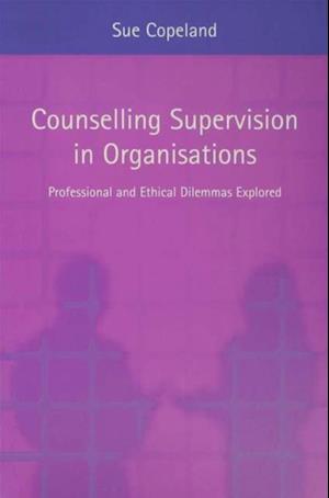 Counselling Supervision in Organisations