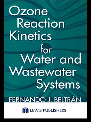 Ozone Reaction Kinetics for Water and Wastewater Systems