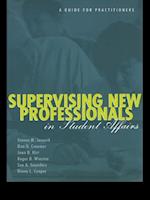 Supervising New Professionals in Student Affairs