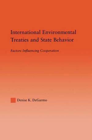 International Environmental Treaties and State Behavior