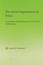 Social Organization of Policy