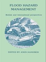 Flood Hazard Management: British and International Perspectives