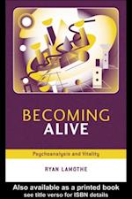Becoming Alive