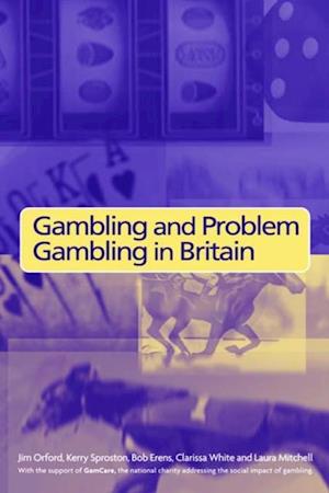 Gambling and Problem Gambling in Britain