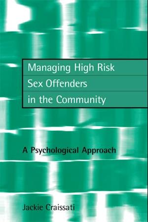 Managing High Risk Sex Offenders in the Community