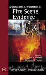 Analysis and Interpretation of Fire Scene Evidence
