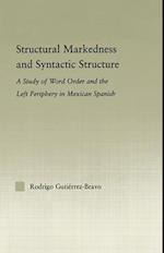 Structural Markedness and Syntactic Structure