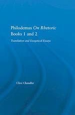 Philodemus on Rhetoric Books 1 and 2