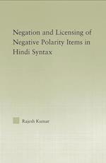 Syntax of Negation and the Licensing of Negative Polarity Items in Hindi