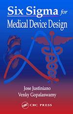 Six Sigma for Medical Device Design