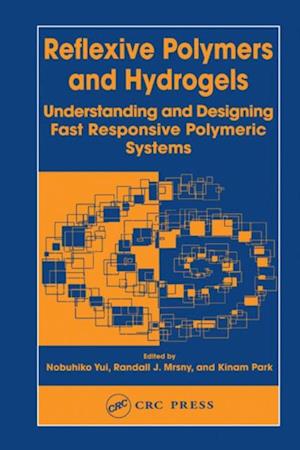 Reflexive Polymers and Hydrogels