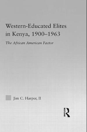 Western-Educated Elites in Kenya, 1900-1963