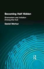 Becoming Half Hidden