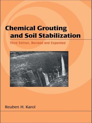 Chemical Grouting And Soil Stabilization, Revised And Expanded