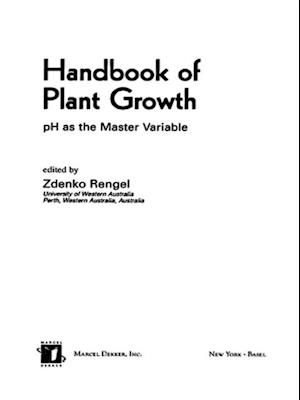 Handbook of Plant Growth pH as the Master Variable