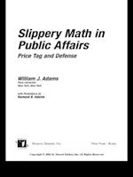 Slippery Math In Public Affairs
