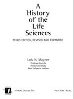 A History of the Life Sciences, Revised and Expanded