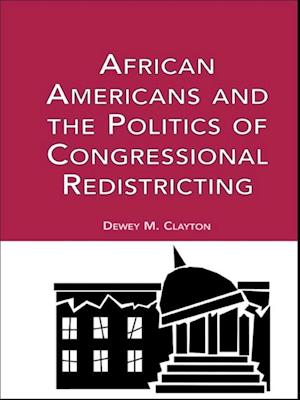 African Americans and the Politics of Congressional Redistricting