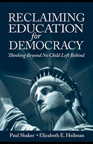 Reclaiming Education for Democracy