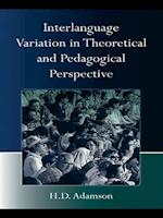 Interlanguage Variation in Theoretical and Pedagogical Perspective