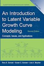 Introduction to Latent Variable Growth Curve Modeling