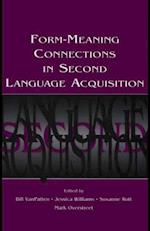 Form-Meaning Connections in Second Language Acquisition