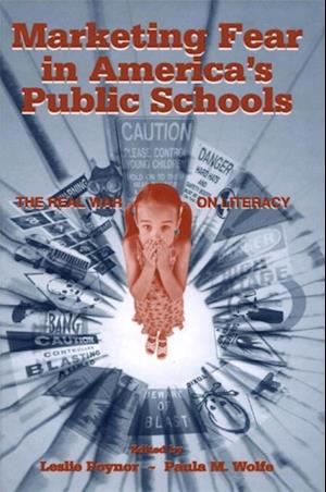 Marketing Fear in America's Public Schools