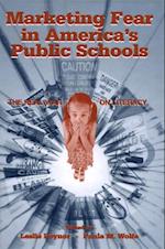 Marketing Fear in America's Public Schools