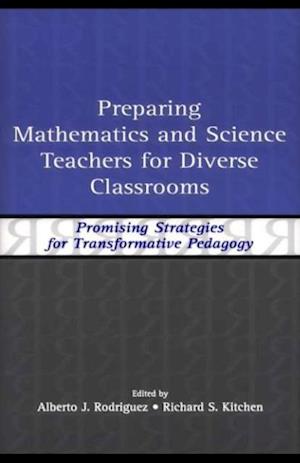 Preparing Mathematics and Science Teachers for Diverse Classrooms