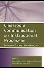 Classroom Communication and Instructional Processes