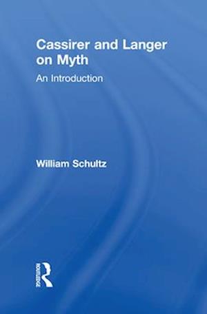 Cassirer and Langer on Myth