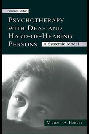 Psychotherapy With Deaf and Hard of Hearing Persons