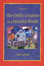 The Child''s Creation of A Pictorial World
