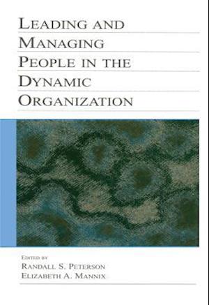 Leading and Managing People in the Dynamic Organization