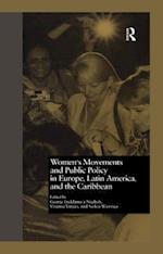 Women's Movements and Public Policy in Europe, Latin America, and the Caribbean